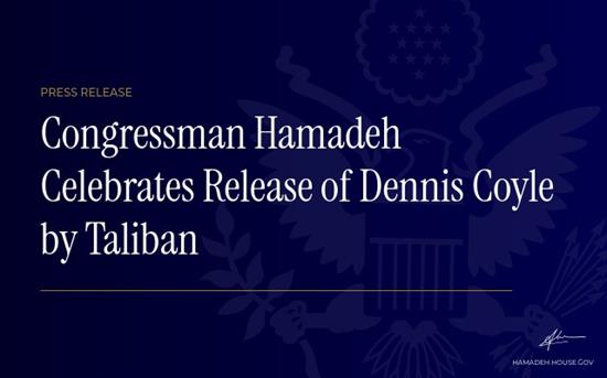 Congressman Hamadeh Celebrates Release of Dennis Coyle by Taliban
