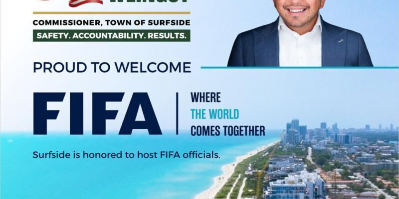 Commissioner David Weingot Announces Surfside Selected to Host FIFA VIP Guests and World Cup Final Watch Party