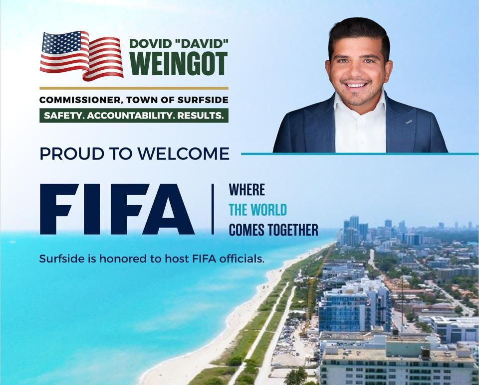 Commissioner David Weingot Announces Surfside Selected to Host FIFA VIP Guests and World Cup Final Watch Party